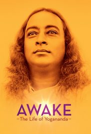 Awake: The Life of Yogananda