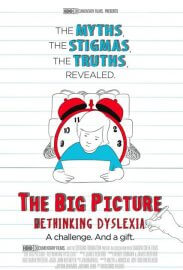 The Big Picture: Rethinking Dyslexia