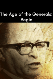 The Age of the Generals: Begin
